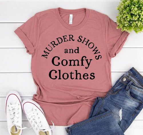Murder Shows And Comfy Clothes T-shirt - Beau’s store