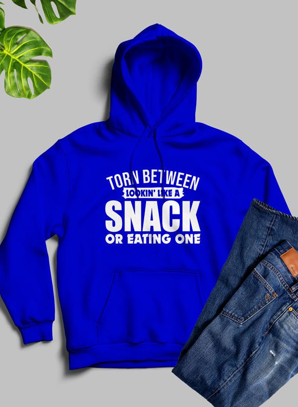 Torn Between Lookin Like A Snack Or Eating One Hoodie - Beau’s store
