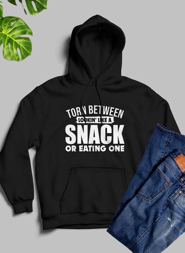 Torn Between Lookin Like A Snack Or Eating One Hoodie - Beau’s store